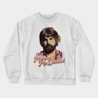 Michael McDonald Pastel Hue Crewneck Sweatshirt